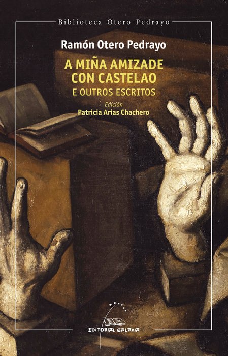 A MIÑA AMIZADE CON CASTELAO E OUTROS ESCRITOS