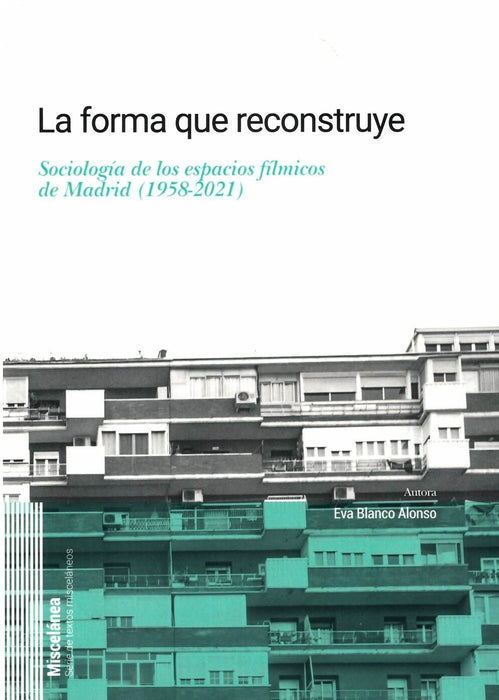 LA FORMA QUE RECONSTRUYE