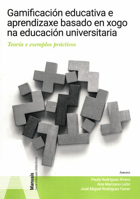 GAMIFICACIÓN EDUCATIVA E APRENDIZAXE BASADO EN XOGO NA EDUCACIÓN UNIVERSITARIA
