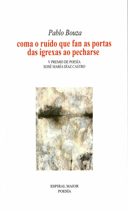 COMA O RUÍDO QUE FAN AS PORTAS DAS IGREXAS AO PECHARSE