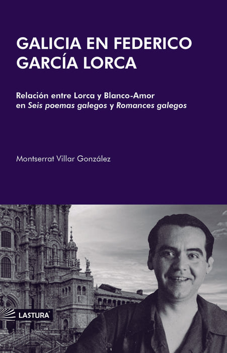 GALICIA EN FEDERICO GARCIA LORCA