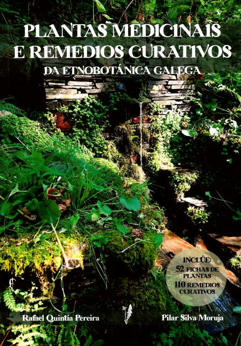PLANTAS MEDICINAIS E REMEDIOS CURATIVOS DA ETNOBOTÁNICA GALEGA
