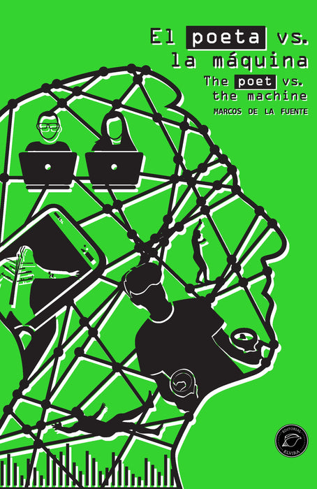 EL POETA VS. LA MÁQUINA ; THE POET VS. THE MACHINE