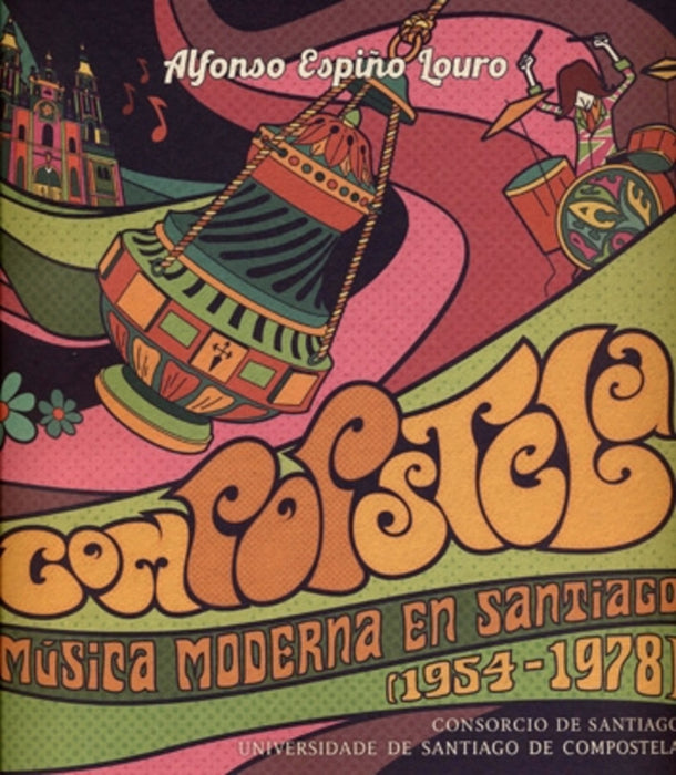 COMPOSTELA MUSICA MODERNA EN SANTIAGO (1954 1978)