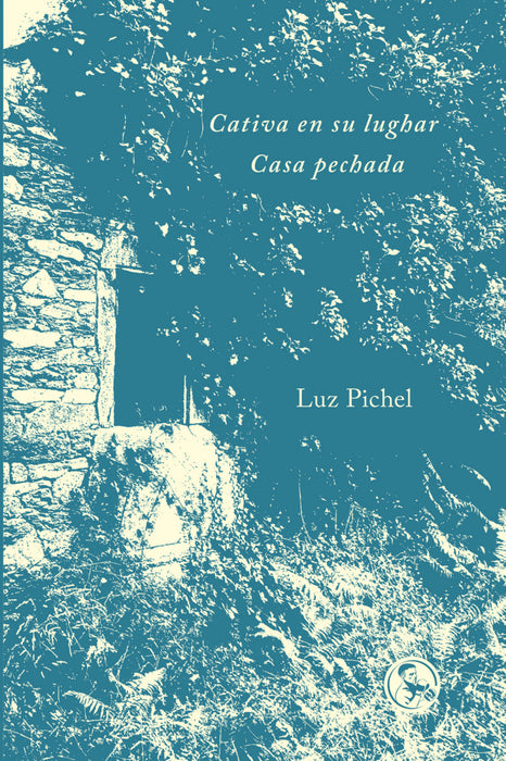 CATIVA EN SU LUGAR. CASA PECHADA