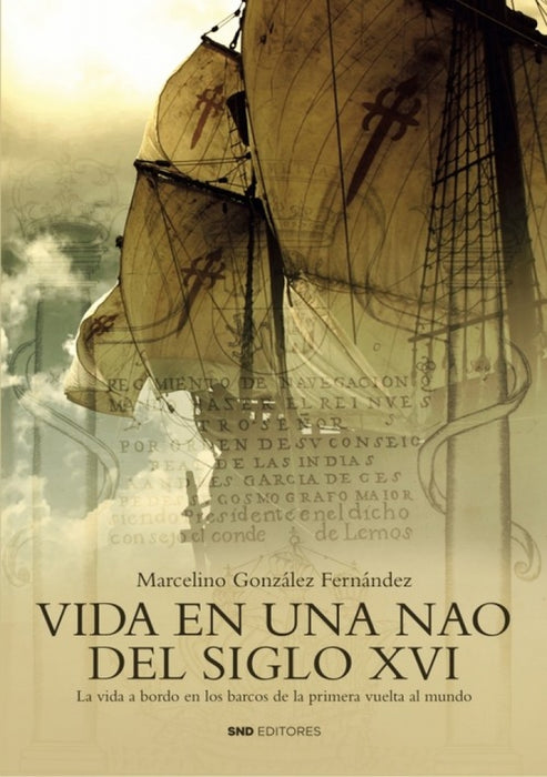 VIDA EN UNA NAO DEL SIGLO XVI