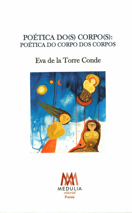 POÉTICA DO(S) CORPO(S): POÉTICA DO CORPO DOS CORPOS