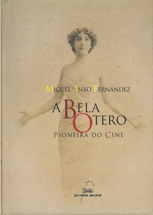 A BELA OTERO PIONEIRA DO CINE