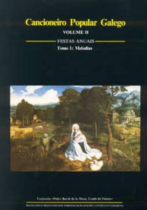 CANCIONEIRO POPULAR GALEGO (VOL. II): FESTAS ANUAIS