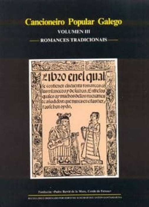 CANCIONEIRO POPULAR GALEGO (VOL. III): ROMANCES
