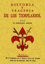 HISTORIA Y TRAGEDIA DE LOS TEMPLARIOS