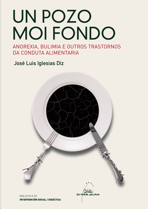 UN POZO MOI FONDO.ANOREXIA,BULIMIA E OUTROS TRASTORNOS DA CONDUTA ALIMENTARIA