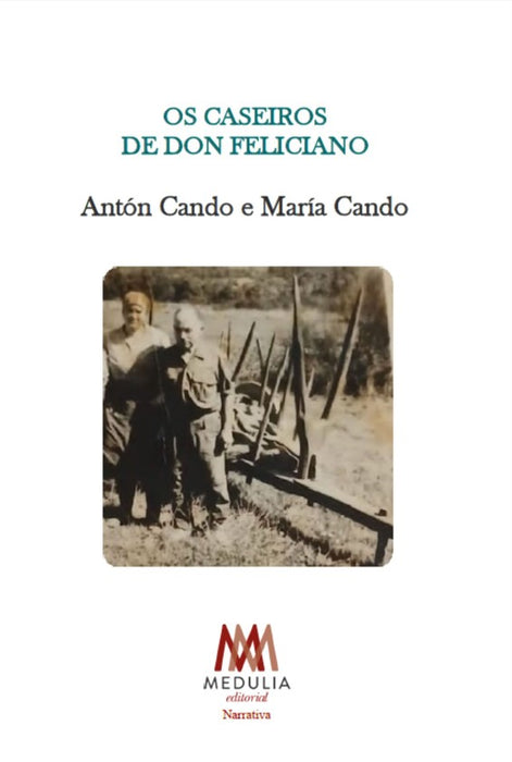 OS CASEIROS DE DON FELICIANO