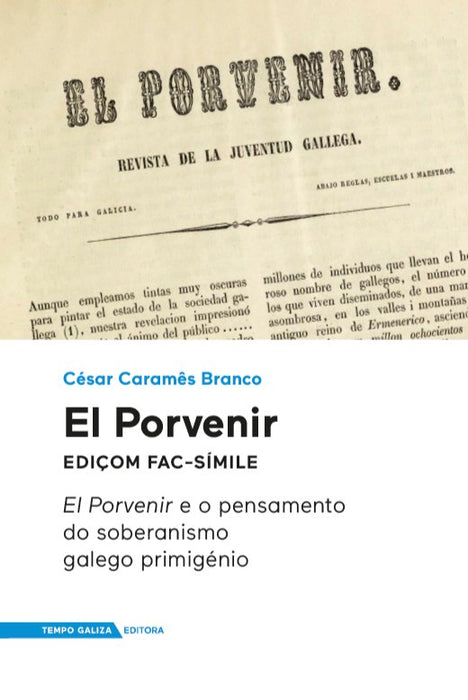 EL PORVENIR E O PENSAMENTO DO SOBERANISMO GALEGO PRIMIGÉNIO