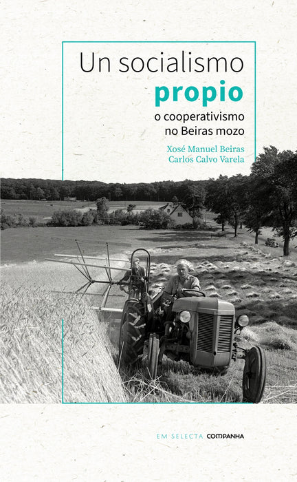 UN SOCIALISMO PROPIO: O COOPERATIVISMO NO BEIRAS MOZO