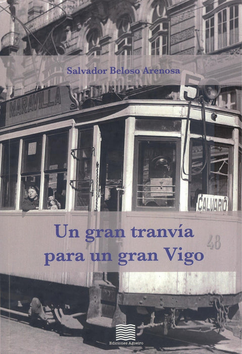 UN GRAN TRANVIA PARA UN GRAN VIGO