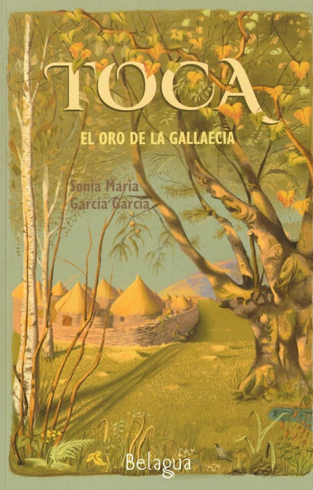 TOCA. EL ORO DE LA GALLAECIA