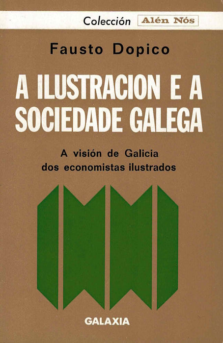 A ILUSTRACION E A SOCIEDADE GALEGA