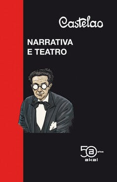 CASTELAO. NARRATIVA E TEATRO