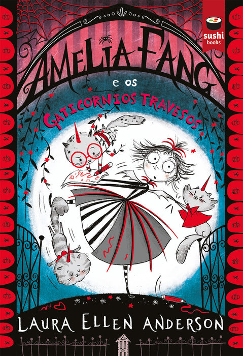 AMELIA FANG 6. AMELIA FANG E OS  GATICORNIOS TRAVESOS