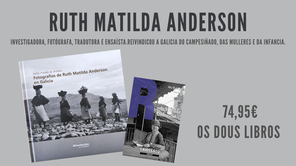 RUTH MATILDA ANDERSON. FOTOGRAFÍAS E ESTUDIO. (DOUS TOMOS)