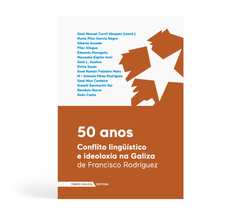 50 ANOS. CONFLITO LINGÜÍSTICO E IDEOLOXÍA NA GALIZA
