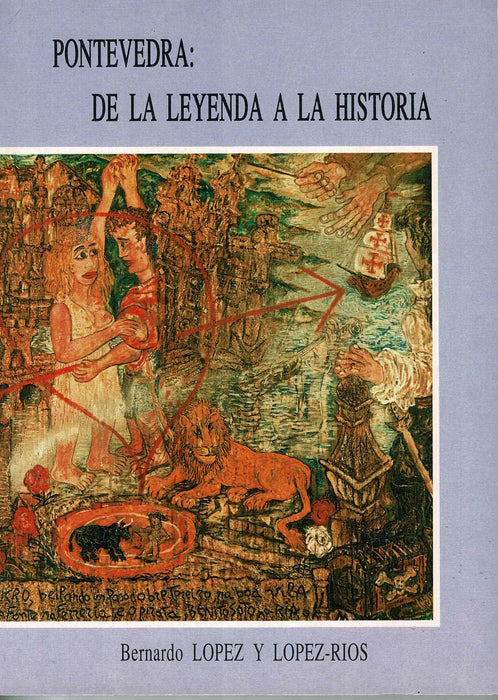 PONTEVEDRA: DE LA LEYENDA A LA HISTORIA