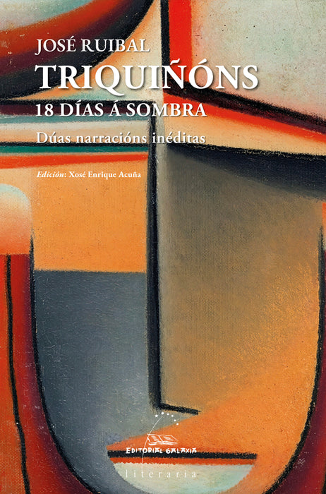 TRIQUIÑÓNS. 18 DÍAS Á SOMBRA. DÚAS NARRACIÓNS INÉDITAS