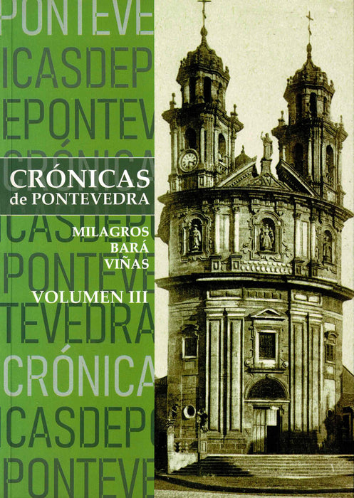 CRÓNICAS DE PONTEVEDRA III
