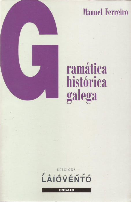 GRAMÁTICA HISTÓRICA GALEGA . II LEXICOGRAFÍA