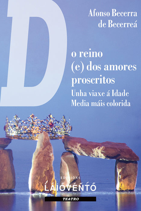 DO REINO (E) DOS AMORES PROSCRITOS