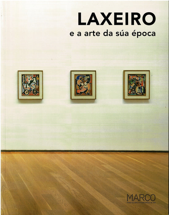 LAXEIRO E A ARTE DA SÚA ÉPOCA
