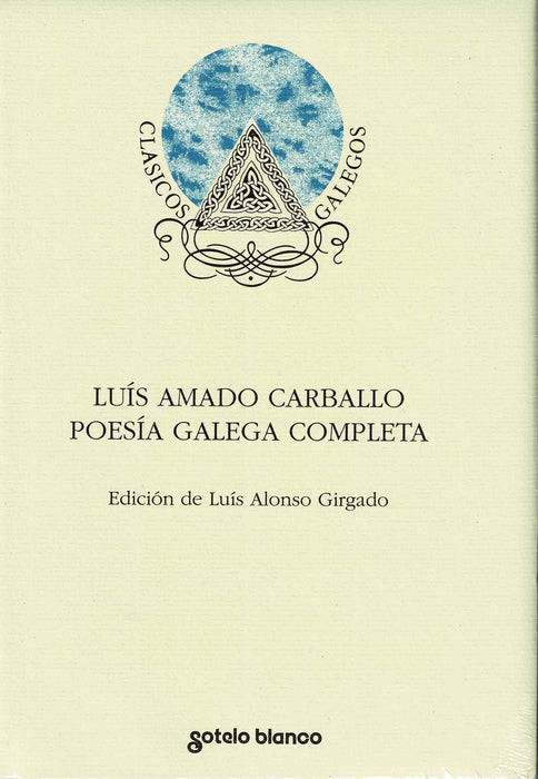 LUÍS AMADO CARBALLO. POESÍA GALEGA COMPLETA