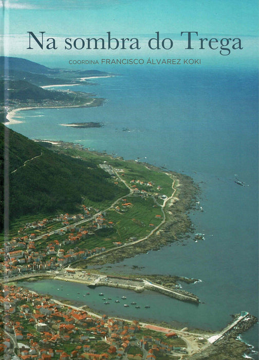 NA SOMBRA DO TREGA