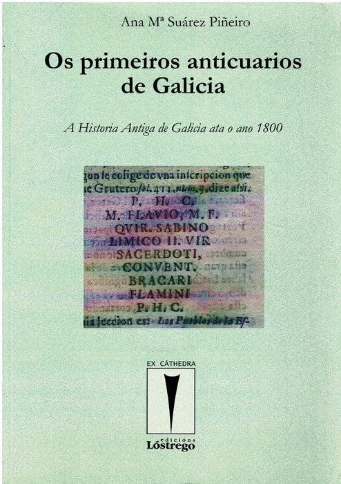 OS PRIMEIROS ANTICUARIOS DE GALICIA