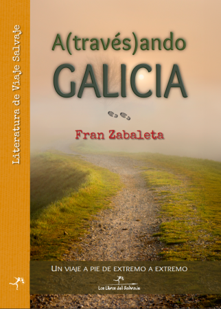 A(TRAVÉS)ANDO GALICIA