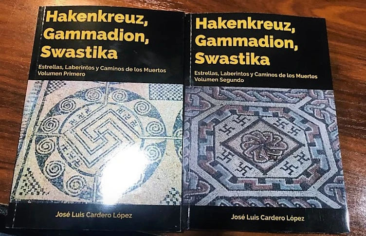 HAKENKREUZ, GAMMADION, SWASTIKA: ESTRELLAS, LABERINTOS Y CAMINOS DE LOS MUERTOS (2 VOLUMES)