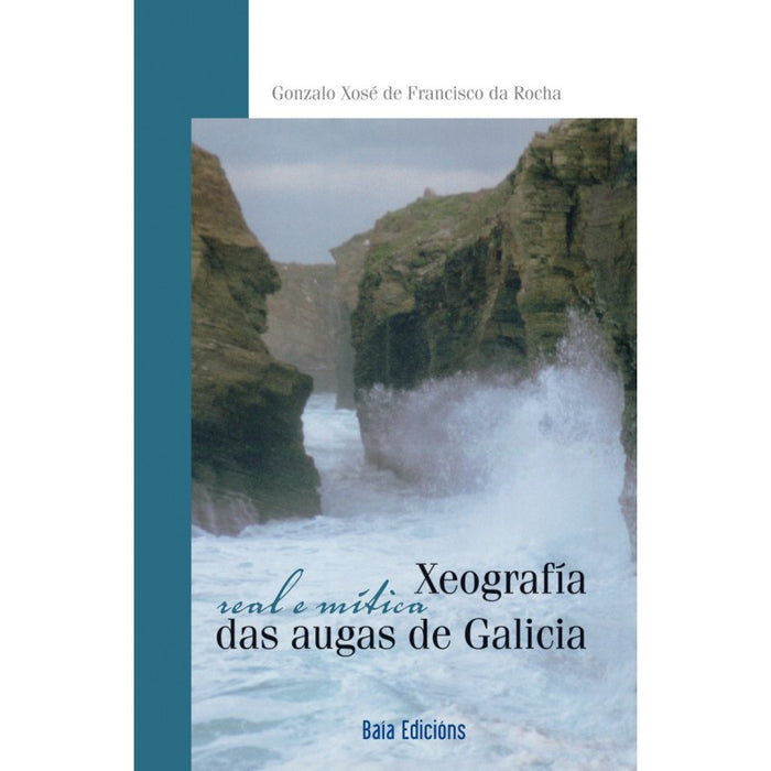 XEOGRAFIA REAL E MITICA DAS AUGAS DE GALICIA