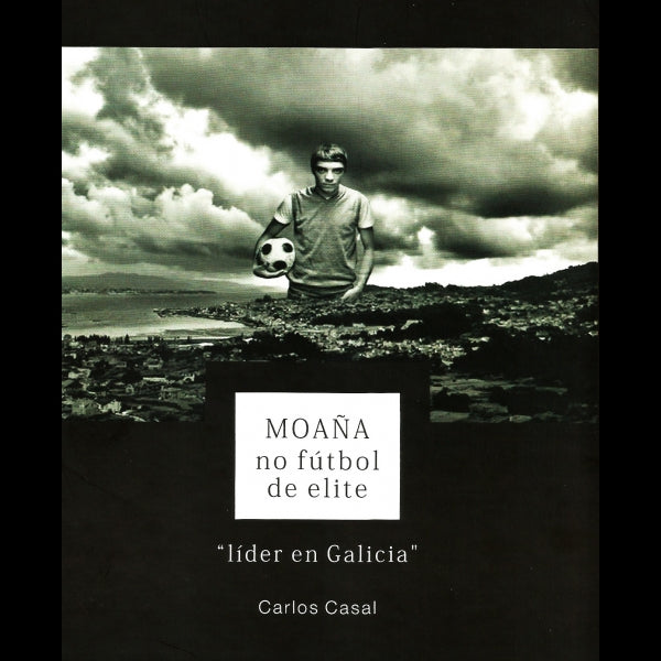 MOAÑA NO FÚTBOL DE ELITE. LIDER EN GALICIA