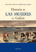 HISTORIA DE LAS MUJERES EN GALICIA (SIGLOS XVI AL XIX)