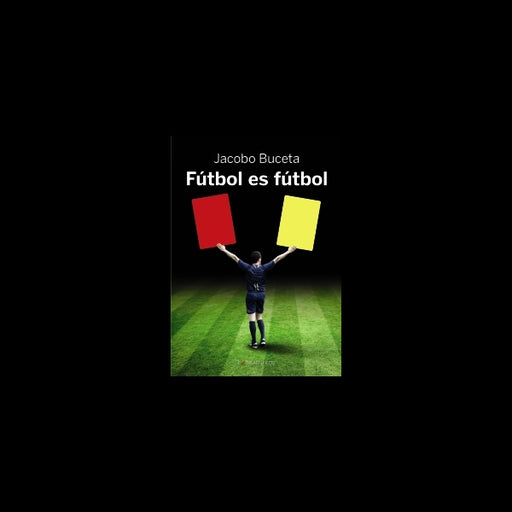 FÚTBOL ES FÚTBOL