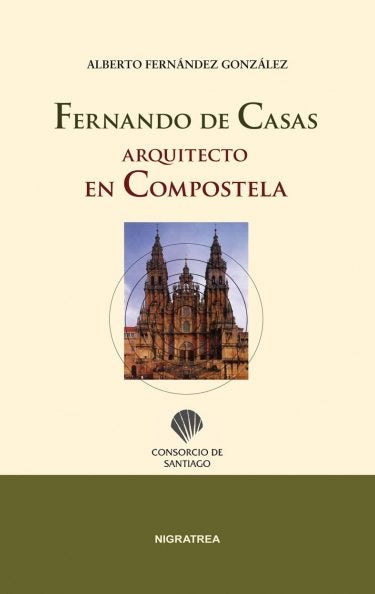 FERNANDO DE CASAS, ARQUITECTO EN COMPOSTELA