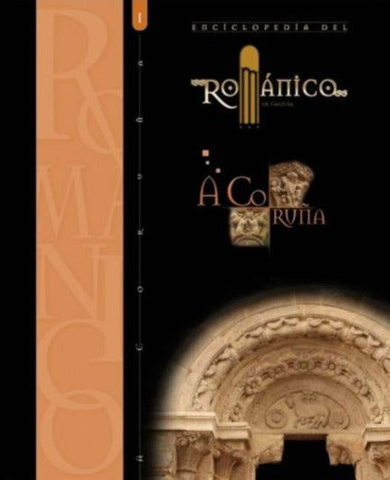 ENCICLOPEDIA DEL ROMÁNICO. A CORUÑA (2 TOMOS)