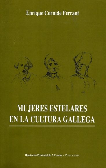 MUJERES ESTELARES EN LA CULTURA GALLEGA