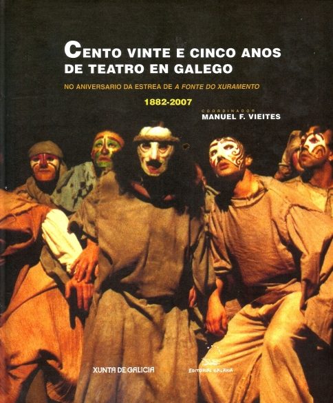 CENTO VINTECINCO ANOS DE TEATRO GALEGO
