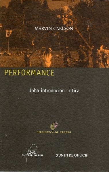 PERFORMANCE. UNHA INTRODUCIÓN CRÍTICA