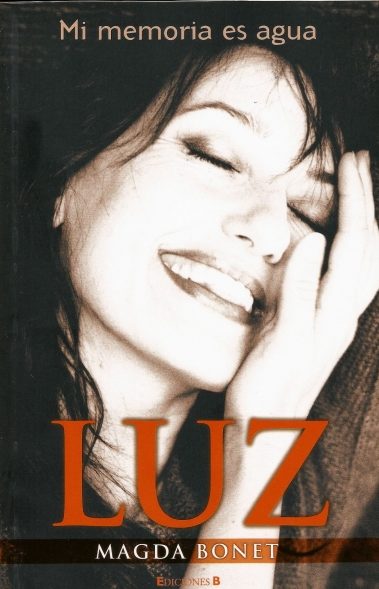 LUZ. MI MEMORIA ES AGUA