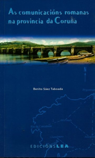 AS COMUNICACIONS ROMANAS NA PROVINCIA DA CORUÑA