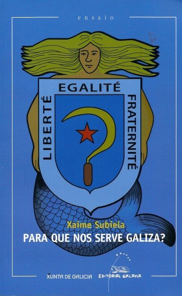PARA QUE NOS SERVE GALIZA?