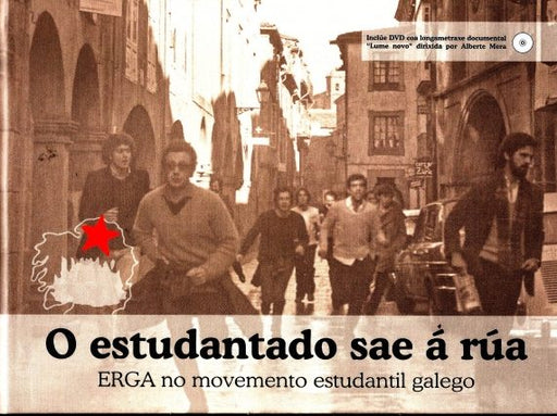 O ESTUDANTADO GALEGO SAE A RUA.ERGA NO MOVEMENTO ESTUDANTIL